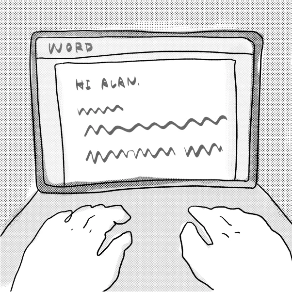 Sketch of hands typing the email into a word processor